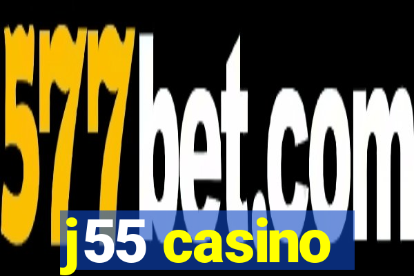 j55 casino